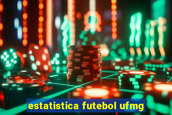 estatistica futebol ufmg